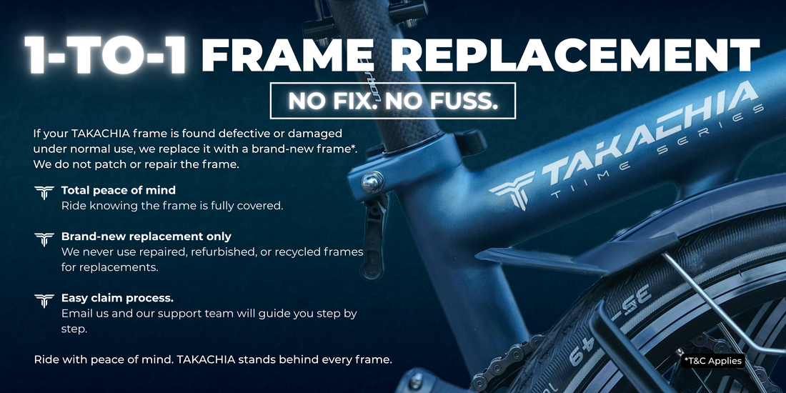 Ride with Confidence: TAKACHIA’s 1-to-1 Frame Replacement Warranty